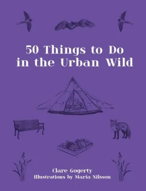50 Things to Do in the Urban Wild